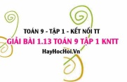 Giải 1.13 Toán 9 tập 1 SGK Kết nối tri thức